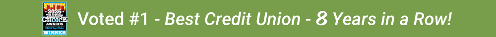 #1 Best Credit Union, 6 Years in a Row!