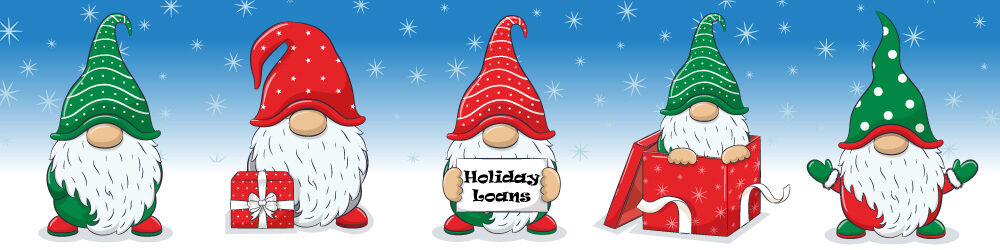 Four santa claus gnomes with one in the middle holding up a sign that says "Holiday loans"